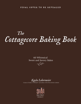 The Cottagecore Baking Book