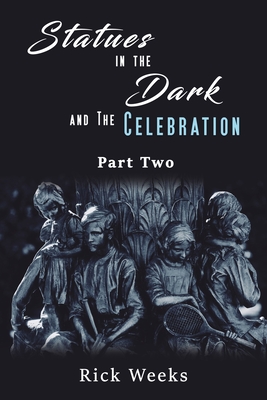 Statues in the Dark and the Celebration