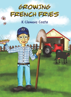 GROWING FRENCH FRIES