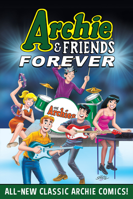 Archie & Friends Forever