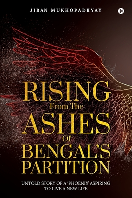 Rising from the Ashes of Bengal's Partition