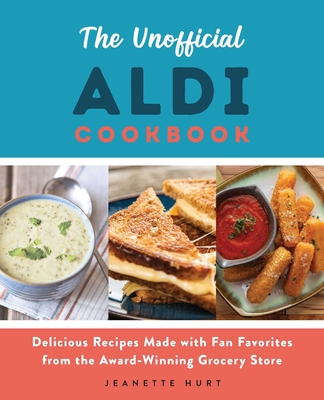 The Unofficial Aldi Cookbook