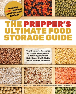 The Prepper's Ultimate Food-storage Guide