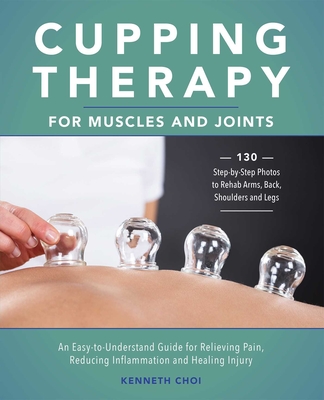 Cupping Therapy For Muscles And Joints