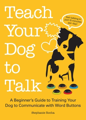 Teach Your Dog To Talk