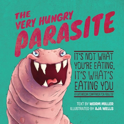 The Very Hungry Parasite