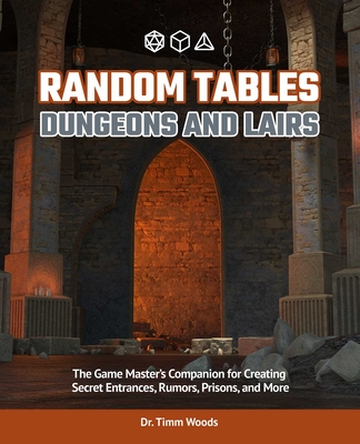 Random Tables: Dungeons And Lairs