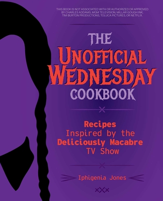 The Unofficial Wednesday Cookbook