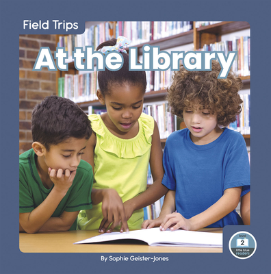 Field Trips: At the Library