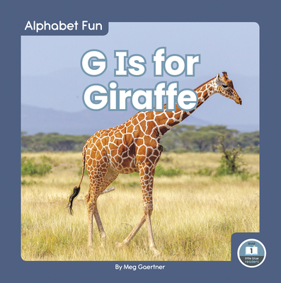 Alphabet Fun: G is for Giraffe