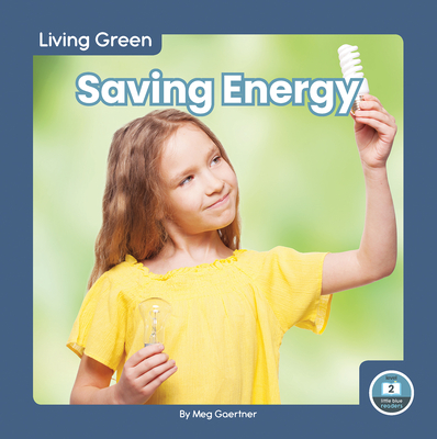 Living Green: Saving Energy