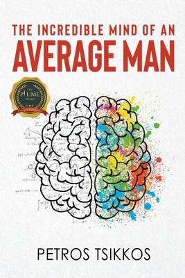 The Incredible Mind of an Average Man