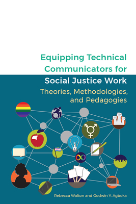 Equipping Technical Communicators for Social Justice Work