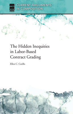 The Hidden Inequities in Labor-Based Contract Grading