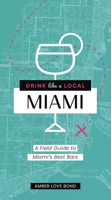 Drink Like a Local: Miami