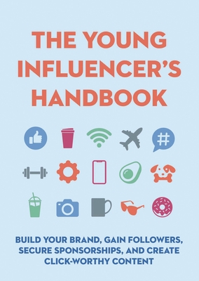 The Young Influencer's Handbook