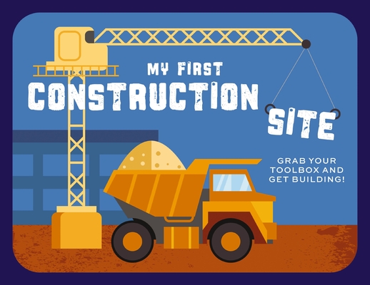 My First Construction Site