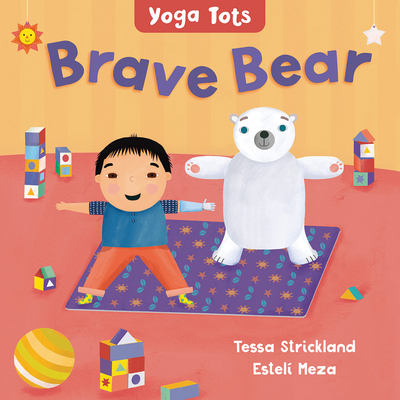 Yoga Tots: Brave Bear