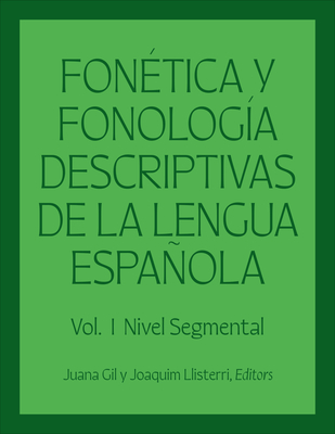 Fonetica y fonologia descriptivas de la lengua espanola