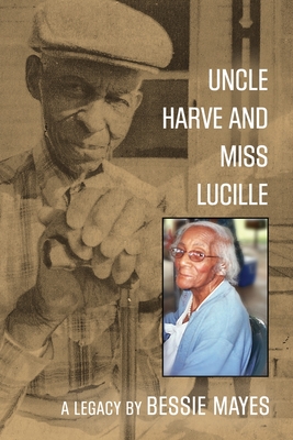 Uncle Harve and Miss Lucille