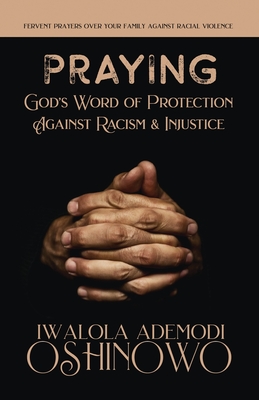 PRAYING God's Word of Protection Against Racism and Injustice