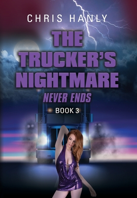 The Trucker's Nightmare Never Ends