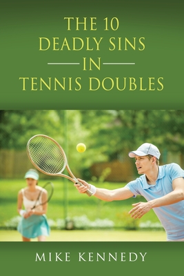 THE 10 DEADLY SINS in TENNIS DOUBLES