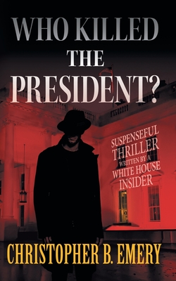 Who Killed the President?