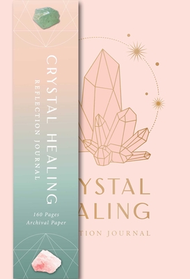 Crystal Healing Reflection Journal