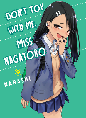 Don't Toy With Me Miss Nagatoro, Volume 9