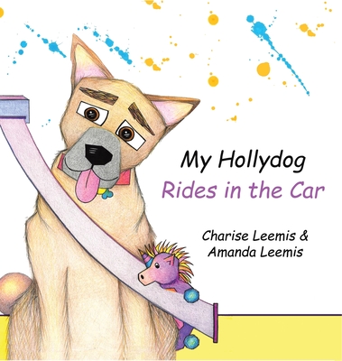 MY HOLLYDOG RIDES IN THE CAR