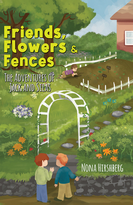 FRIENDS FLOWERS FENCES