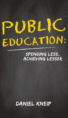 PUBLIC EDUCATION SPENDING LESS ACHIEVING