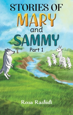 STORIES OF MARY & SAMMY PART 1