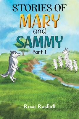 STORIES OF MARY & SAMMY PART 1