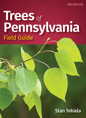 Trees of Pennsylvania Field Guide