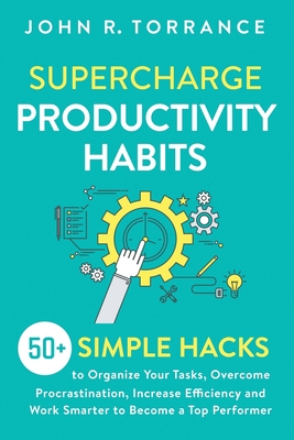 Supercharge Productivity Habits