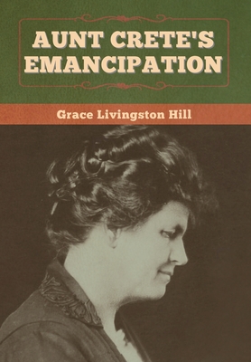 Aunt Crete's Emancipation