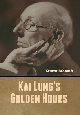 Kai Lung's Golden Hours