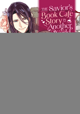 The Savior's Book Cafe Story in Another World (Manga) Vol. 1