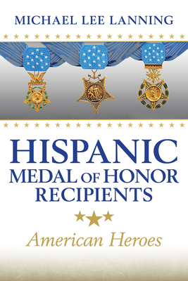 Hispanic Medal of Honor Recipients Volume 168