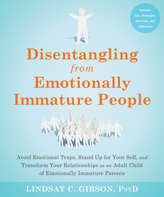 Disentangling from Emotionally Immature People