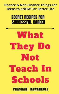 What They Do Not Teach in Schools