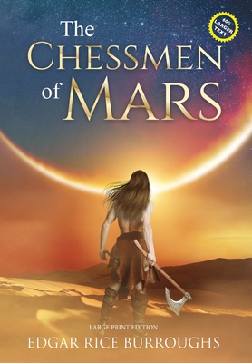 The Chessmen of Mars (Annotated, Large Print)