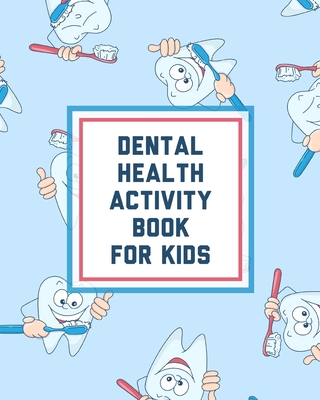 Dental Health Activity Book For Kids