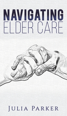 NAVIGATING ELDER CARE