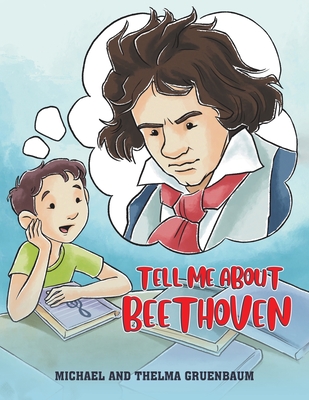 TELL ME ABOUT BEETHOVEN