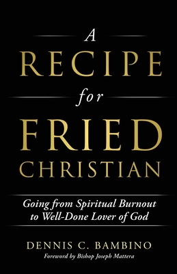 A Recipe for Fried Christian