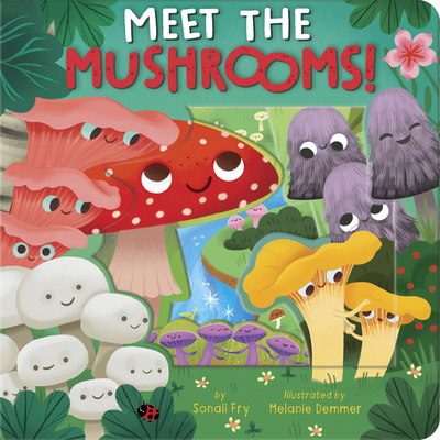 Meet the Mushrooms!