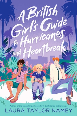 A British Girl''s Guide to Hurricanes and Heartbreak